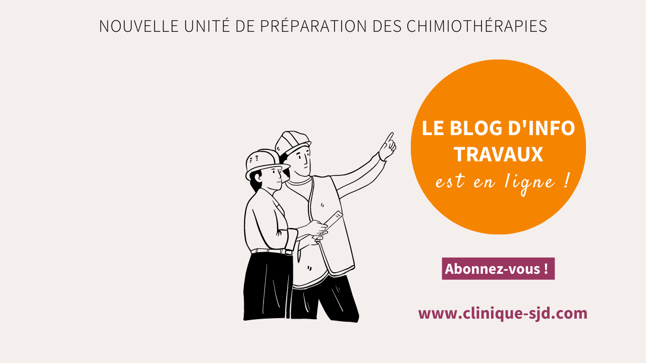 Blog travaux - Clinique Saint Jean de Dieu